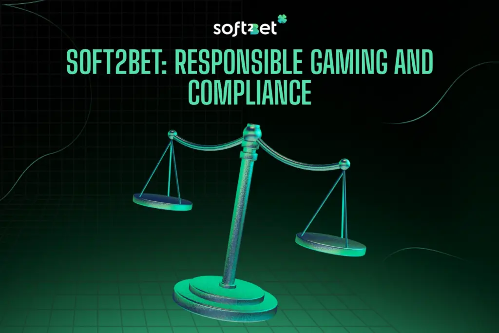 Soft2Bet's Commitment to Responsible Gaming